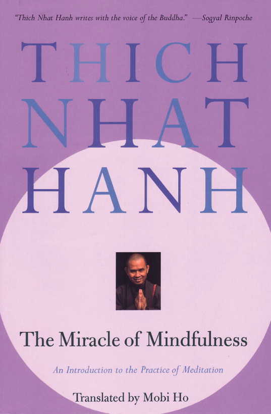 the miracle of mindfulness