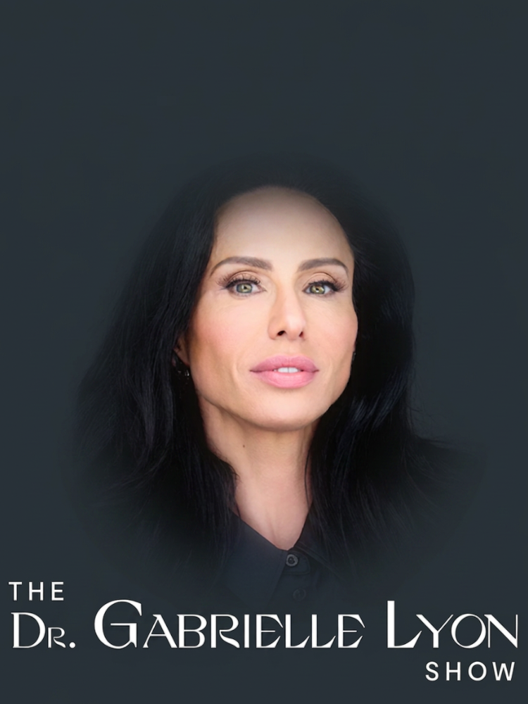 A woman with long dark hair is shown against a dark background with the text "The Dr. Gabrielle Lyon Show" at the bottom.
