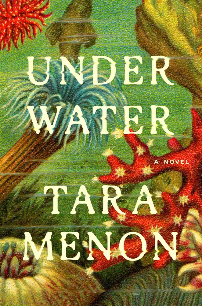 Book cover of "Underwater" by Tara Menon, featuring illustrated underwater plants and coral in shades of green, red, and cream with the title and author's name in large white text.